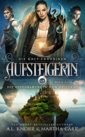 [Kacy Chroniken 02] • Aufsteigerin